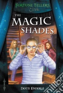 The Magic Shades libro in lingua di Enderle Dotti