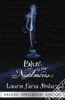 Blue Is for Nightmares libro in lingua di Stolarz Laurie Faria