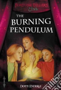 The Burning Pendulum libro in lingua di Enderle Dotti