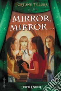 Mirror, Mirror libro in lingua di Enderle Dotti