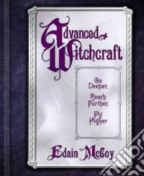 Advanced Witchcraft libro in lingua di McCoy Edain