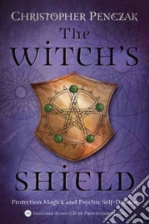 The Witch's Shield libro in lingua di Penczak Christopher