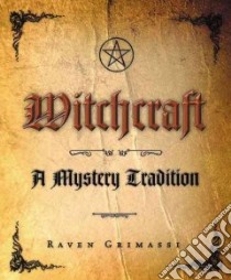 Witchcraft libro in lingua di Grimassi Raven