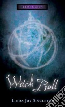 Witch Ball libro in lingua di Singleton Linda Joy