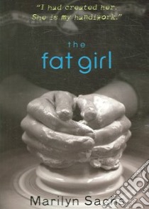 The Fat Girl libro in lingua di Sachs Marilyn
