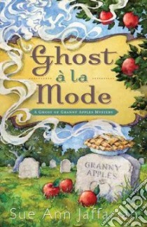Ghost a La Mode libro in lingua di Jaffarian Sue Ann