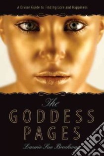The Goddess Pages libro in lingua di Brockway Laurie Sue