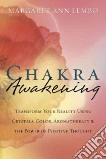 Chakra Awakening libro in lingua di Lembo Margaret Ann