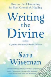 Writing the Divine libro in lingua di Wiseman Sara