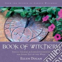 Book of Witchery libro in lingua di Dugan Ellen