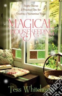 Magical Housekeeping libro in lingua di Whitehurst Tess