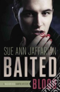 Baited Blood libro in lingua di Jaffarian Sue Ann