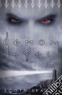 Demon Eyes libro in lingua di Tracey Scott