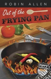 Out of the Frying Pan libro in lingua di Allen Robin