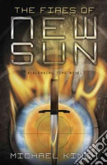 The Fires of New Sun libro in lingua di Kinch Michael