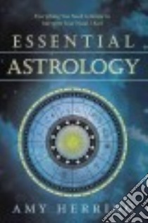 Essential Astrology libro in lingua di Herring Amy