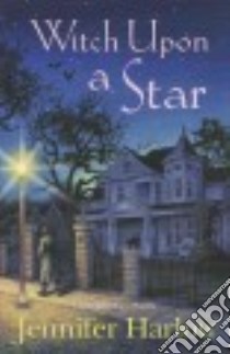 Witch upon a Star libro in lingua di Harlow Jennifer