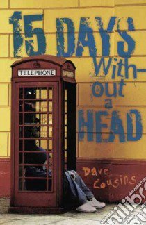 15 Days Without a Head libro in lingua di Cousins Dave