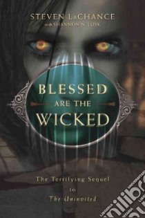 Blessed Are the Wicked libro in lingua di Lachance Steven