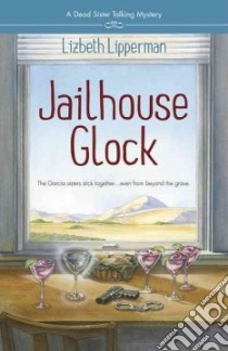 Jailhouse Glock libro in lingua di Lipperman Lizbeth