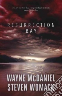 Resurrection Bay libro in lingua di Mcdaniel Wayne, Womack Steven