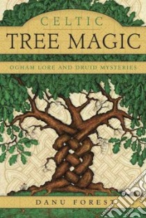 Celtic Tree Magic libro in lingua di Forest Danu