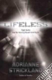 Lifeless libro in lingua di Strickland Adrianne