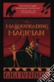 The Masquerading Magician libro in lingua di Pandian Gigi