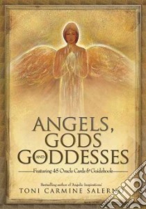 Angels, Gods and Goddesses libro in lingua di Salerno Toni Carmine