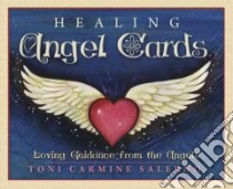 Healing Angel Cards libro in lingua di Salerno Toni Carmine