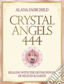 Crystal Angels 444 libro in lingua di Fairchild Alana