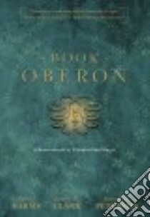 The Book of Oberon libro in lingua di Harms Daniel, Clark James R., Peterson Joseph H.