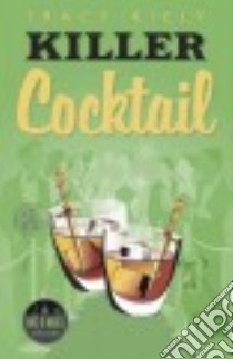 Killer Cocktail libro in lingua di Kiely Tracy