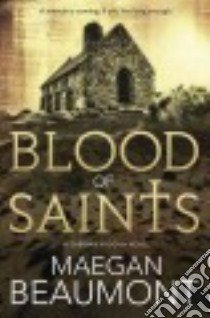 Blood of Saints libro in lingua di Beaumont Maegan