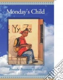 Monday's Child libro in lingua di Beamon-Isabell Brenda