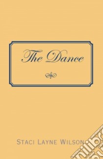 The Dance libro in lingua di Wilson Staci Layne