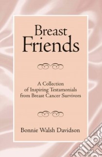 Breast Friends libro in lingua di Davidson Bonnie Walsh