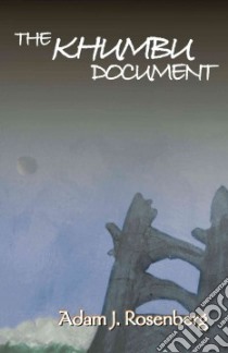 The Khumbu Document libro in lingua di Rosenberg Adam J.
