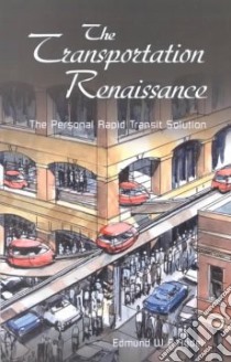The Transportation Renaissance libro in lingua di Rydell Edmund W. F.