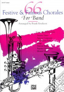66 Festive & Famous Chorales for Band libro in lingua di Erickson Frank (ADP)