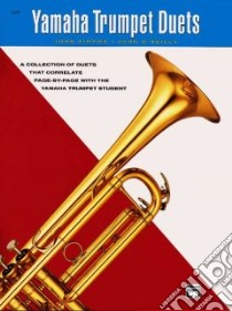 Yamaha Trumpet Duets libro in lingua di Kinyon John (COP), O'Reilly John