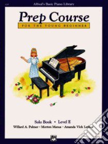 Alfred's Basic Piano Library Prep Course For The Young Beginner libro in lingua di Palmer Willard A., Manus Morton, Lethco Amanda Vick