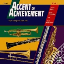 Accent on Achievement (CD Audiobook) libro in lingua di Bach Steve, O'Reilly John, Williams Mark