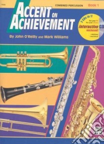 Accent on Achievement libro in lingua di O'Reilly John, Williams Mark