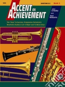 Accent on Achievement, Book 3 libro in lingua di O'Reilly John, Williams Mark