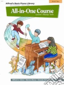 Alfred's Basic Piano Library All-in-One Course Book 2 libro in lingua di Palmer Willard A., Manus Morton, Lethco Amanda