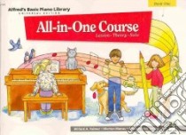 Alfred's Basic Piano Library All-in-One Course Book One libro in lingua di Palmer Willard A., Manus Morton, Lethco Amanda Vick, Finn Christine (ILT)