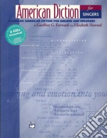 American Diction for Singers libro in lingua di Forward Geoffrey G., Howard Elisabeth