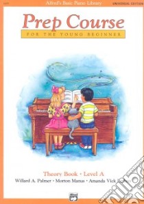 Prep Course for the Young Beginner libro in lingua di Palmer Willard A., Manus Morton, Lethco Amanda Vick
