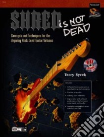 Shred Is Not Dead libro in lingua di Syrek Terry, Gunod Nathaniel (EDT)